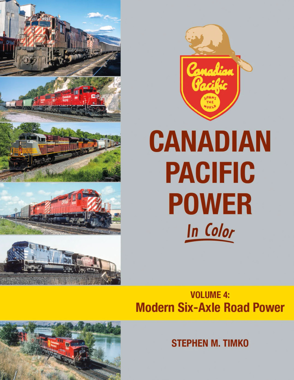 Morning Sun Books 1766 - Canadian Pacific Power In Color Volume 4: Modern Six-Axle Road Power - b...