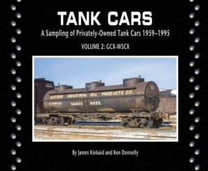 Morning Sun Books 8584 - Tank Cars - Volume 2: GCX-WSCX Privately-Owned 1959-1995, Softcover, 96 ...