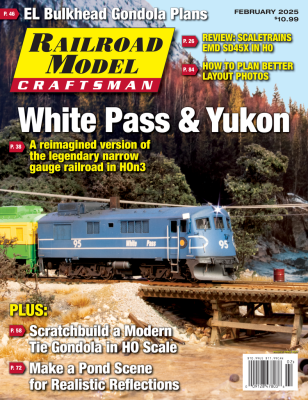 White River Productions - Railroad Model Craftsman, February 2025 - Magazine - White Pass & Yukon