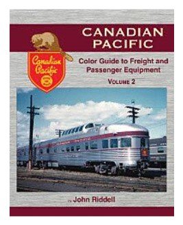 Morning Sun Book 1560 - Canadian Pacific Color Guide to Freight and Passenger Equipment -- Volume...